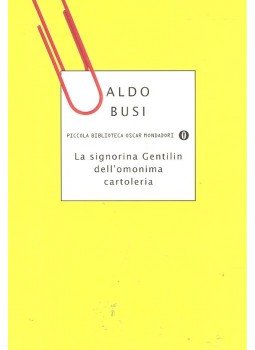 BUSI, ALDO - La signorina Gentilin dell'omonima cartoleria, null 2002 antikvár könyv