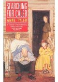 Anne Tyler - Searching for Caleb