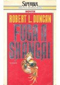 DUNCAN, ROBERT L, - Fuga a Shanghau