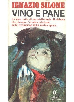 Silone, Ignazio - Vino e pane Silone, Ignazio - Vino e pane, null 1973 antikvár könyv