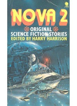 Harrison, Harry - Nova 2 – Original Science Fiction Stories Harrison, Harry - Nova 2 – Original Science Fiction Stories, null 1975 antikvár könyv