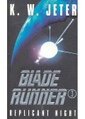 JETER, K.W. - Blade Runner 3 – Replicant Night