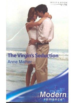 Mather, Anne - The Virgin's Seduction Mather, Anne - The Virgin's Seduction, null 2005 antikvár könyv