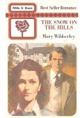 Wibberley, Mary - The Snow on the Hills