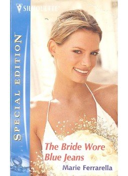Ferrarella, Marie - The Bride Wore Blue Jeans Ferrarella, Marie - The Bride Wore Blue Jeans, null 2003 antikvár könyv