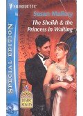 Susan Mallery - The Sheikh and the Princess in Waiting