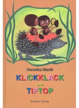 Marék Veronika - Klickklack und Tiptop Marék Veronika - Klickklack und Tiptop, null 2007 antikvár könyv