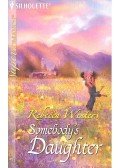 Winters, Rebecca - Somebody's Daughter