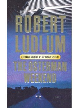Robert Ludlum - The Osterman weekend Robert Ludlum - The Osterman weekend, null 2005 antikvár könyv