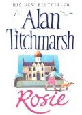 Titchmarsh, Alan - Rosie
