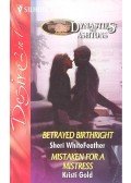 WHITEFEATHER, SHERI -  GOLD, KRISTI - Betrayed Birthright; Mistaken for a Mistress