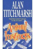 Titchmarsh, Alan - Animal Instincts