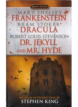 Mary Shelley , Bram STOKER, Robert Louis Stevenson - Frankenstein / Dracula / Dr Jekyll and Mr Hyde Mary Shelley , Bram STOKER, Robert Louis Stevenson - Frankenstein / Dracula / Dr Jekyll and Mr Hyde, New York 2007 antikvár könyv