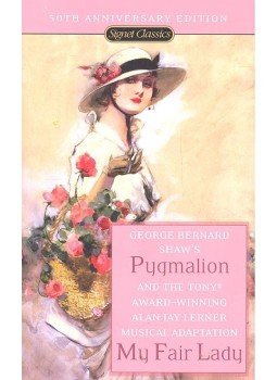 Shaw, George Bernard - Pygmalion – My Fair Lady Shaw, George Bernard - Pygmalion – My Fair Lady, null 2006 antikvár könyv
