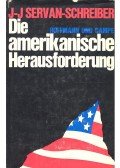 SERVAN-SCHREIBER, J.J. - Die amerikanische Herausforderung