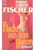 Fischer, Marie Louise - Flucht aus dem Harem