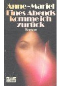 ANNE-MARIEL - Eines Abends komme ich zurück