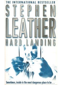 Stephen Leather - Hard Landing Stephen Leather - Hard Landing, London 2004 antikvár könyv