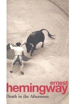 Hemingway, Ernest - Death in the Afternoon Hemingway, Ernest - Death in the Afternoon, null 2004 antikvár könyv