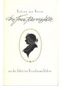 Arnim, Bettina von - Die Frau Rat erzählt