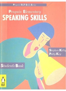 KIRBY, STEPHEN – KEY, PATTY - Penguin Elementary Speaking Skills – Student's Book KIRBY, STEPHEN – KEY, PATTY - Penguin Elementary Speaking Skills – Student's Book, null 1989 antikvár könyv