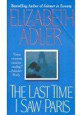 Elizabeth Adler - The Last Time I Saw Paris