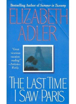 Elizabeth Adler - The Last Time I Saw Paris Elizabeth Adler - The Last Time I Saw Paris, null 2002 antikvár könyv