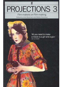 BOORMAN, JOHN – DONOHUE, WALTER (editor) - Projections 3 – Film-makers on Film-making BOORMAN, JOHN – DONOHUE, WALTER (editor) - Projections 3 – Film-makers on Film-making, null 1994 antikvár könyv