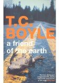 BOYLE, T. CORAGHESSAN - A Friend of the Earth