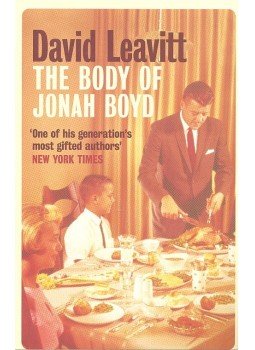 Leavitt, David - The Body of Jonah Boyd Leavitt, David - The Body of Jonah Boyd, null 2005 antikvár könyv