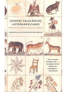 BIERHORST, JOHN (editor) - Cuentos folklóricos latinamericanos, null 2007 antikvár könyv