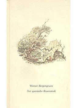 BERGENGRUEN, WERNER - Der spanische Rosenstock BERGENGRUEN, WERNER - Der spanische Rosenstock, null 1950 antikvár könyv