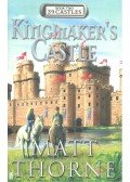 Thorne, Matt - Kingmaker's Castle