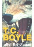 BOYLE, T. CORAGHESSAN - After the Plague
