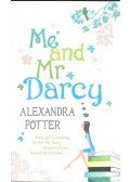 POTTER, ALEXANDRA - Me and Mr Darcy