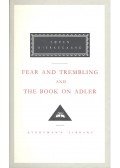 Kierkegaard, Sören - Fear and Trembling and The Book on Adler