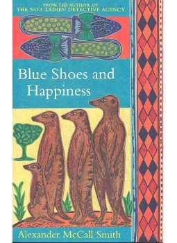 McCall Smith, Alexander - Blue Shoes and Happiness, null 2005 antikvár könyv