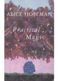 Alice Hoffman - Practical Magic