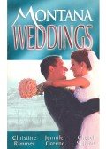 RIMMER, CHRISTINE – GREENE, JENNIFER – ST.JOHN, CHERYL - Montana Weddings