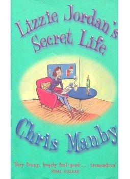 Manby, Chris - Lizzie Jordan's Secret Life Manby, Chris - Lizzie Jordan's Secret Life, London 2000 antikvár könyv