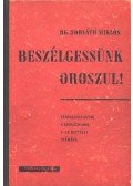 Horváth Miklós - Beszélgessünk oroszul!