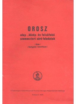  - Orosz alap-, közép- és felsőfokű szemesztert záró feladatok, null 1979 antikvár könyv