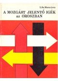 Muravjova, L. Sz. - A mozgást jelentő igék az oroszban