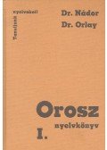 Nádor Gabriella dr.,Orlay Nóra dr. - Orosz nyelvkönyv I.