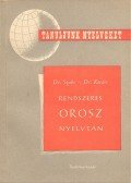 Dr. Kovács Ferenc,Dr. Szabó Miklós - Rendszeres orosz nyelvtan