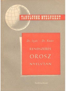 Dr. Kovács Ferenc, Dr. Szabó Miklós - Rendszeres orosz nyelvtan, null 1957 antikvár könyv
