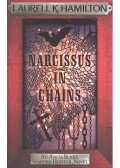 Laurell K. Hamilton - Narcissus in Chains