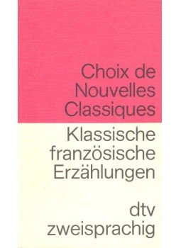 - Choix de nouvelles classiques – Klassische französische Erzählungen - Choix de nouvelles classiques – Klassische französische Erzählungen, null 1978 antikvár könyv