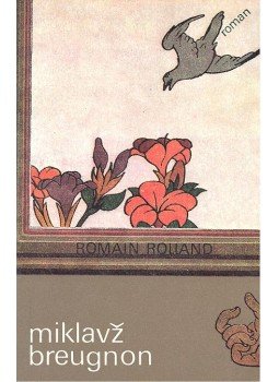 Romain Rolland - Miklavž breugnon Romain Rolland - Miklavž breugnon, null 1979 antikvár könyv
