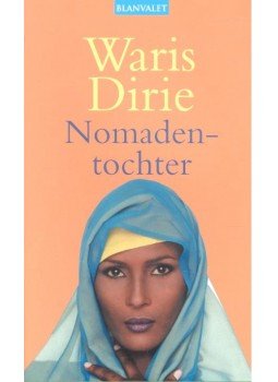 Dirie, Waris - Nomadentochter Dirie, Waris - Nomadentochter, München 2002 antikvár könyv